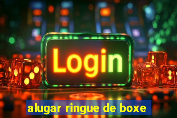 alugar ringue de boxe